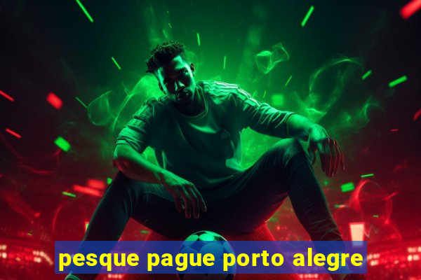 pesque pague porto alegre